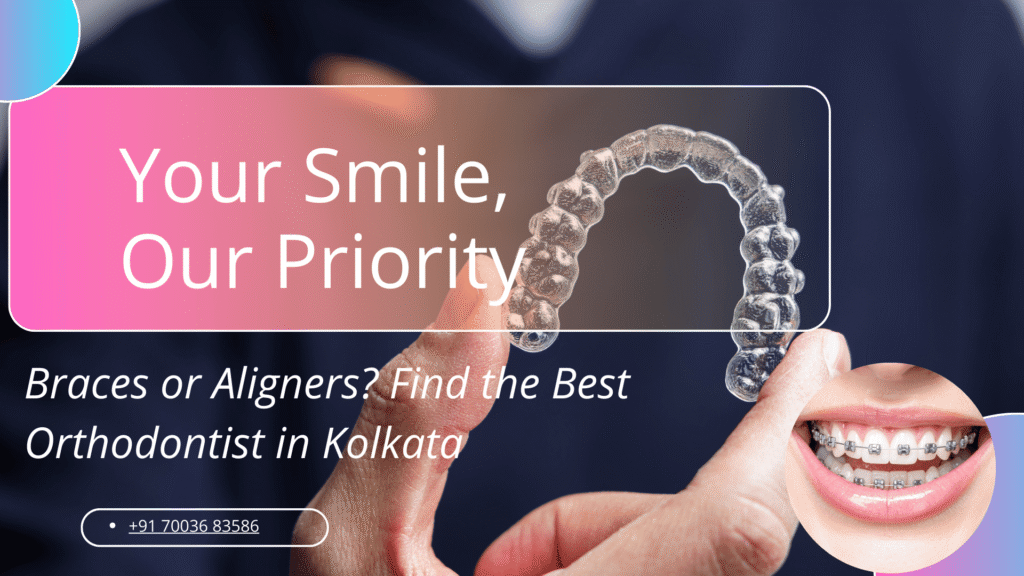 Orthodontist in Kolkata
