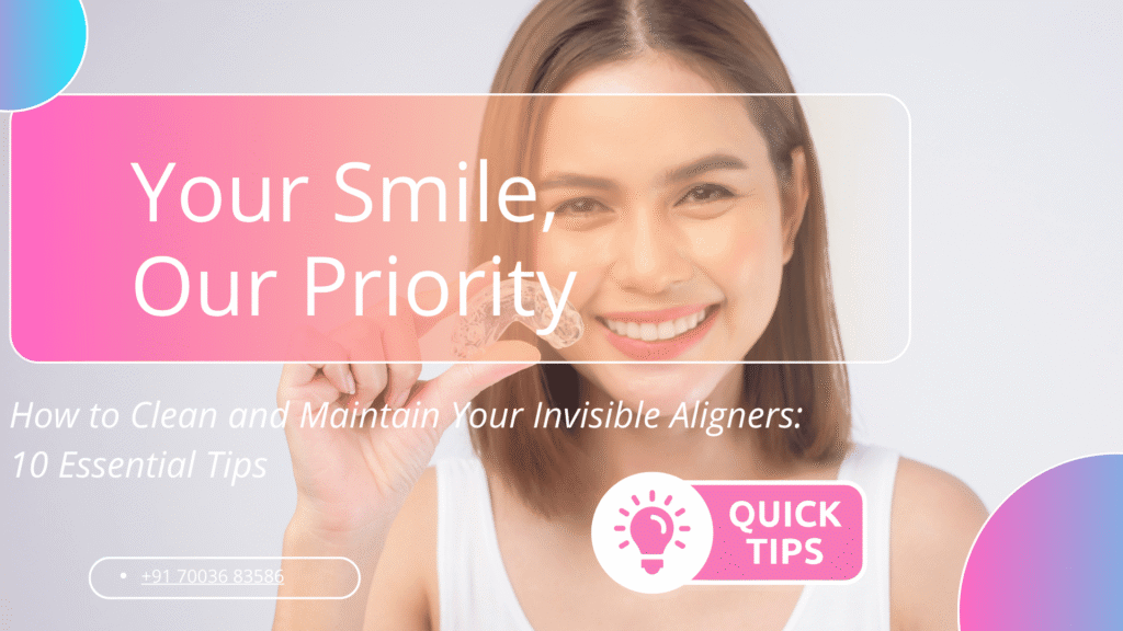 Maintain Your Invisible Aligners