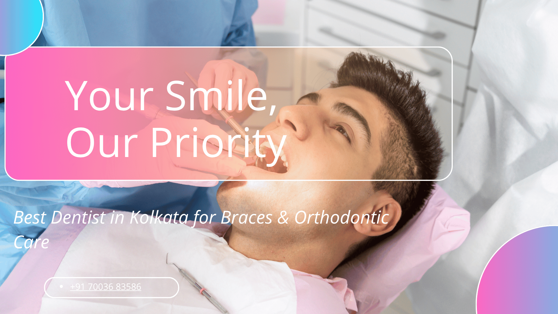 Best Dentist in Kolkata for Braces