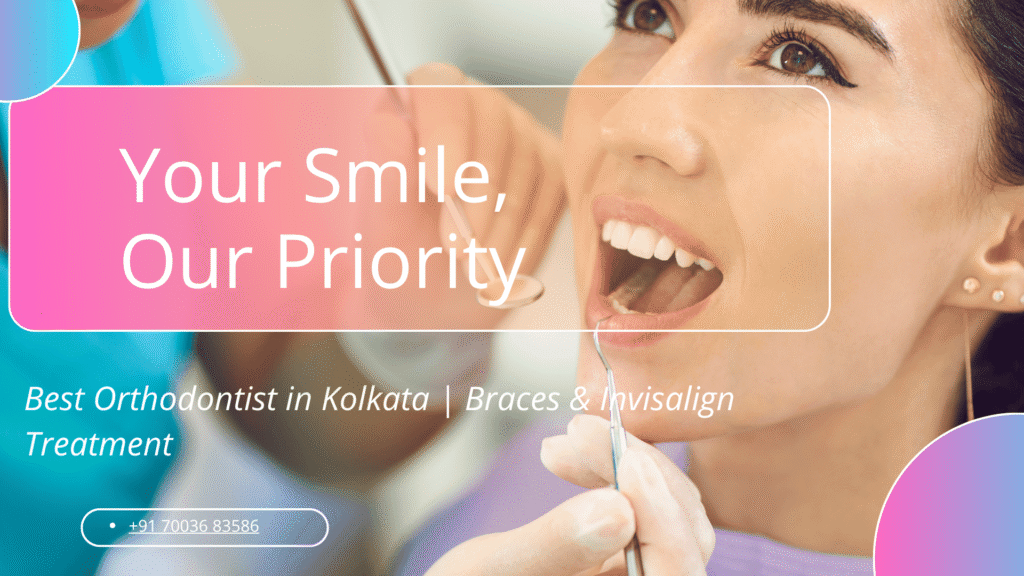 orthodontist in Kolkata