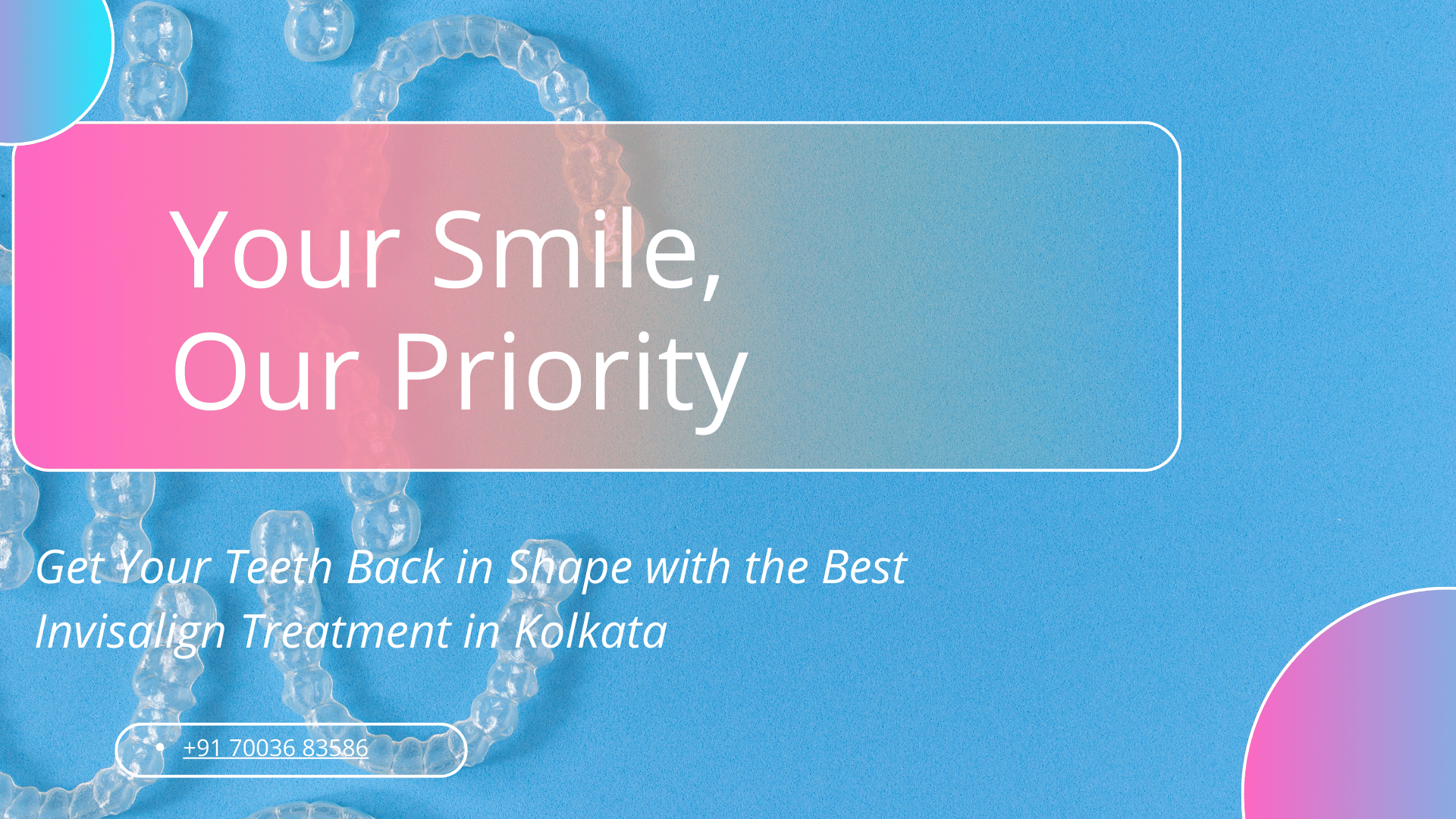 Invisalign treatment in Kolkata