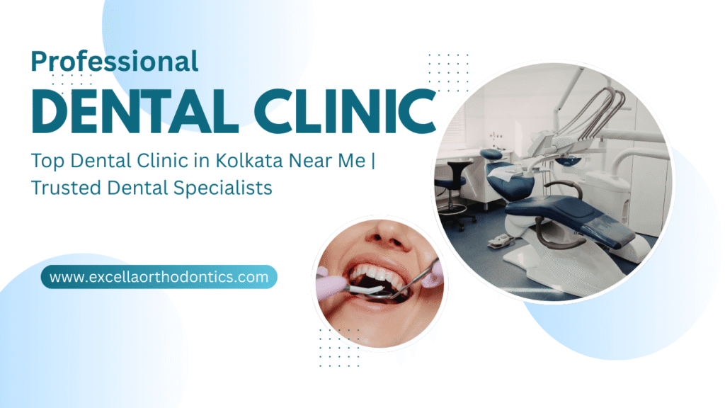 Top Dental Clinic in Kolkata