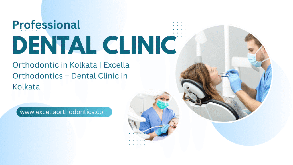 Orthodontic in Kolkata