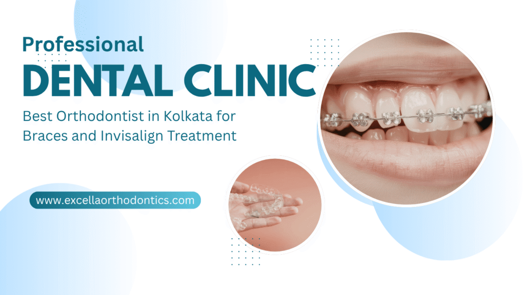 Best Orthodontist in Kolkata