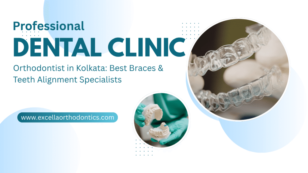 Orthodontist in Kolkata